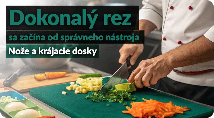 Dokonalý rez sa začína od správneho nástroja